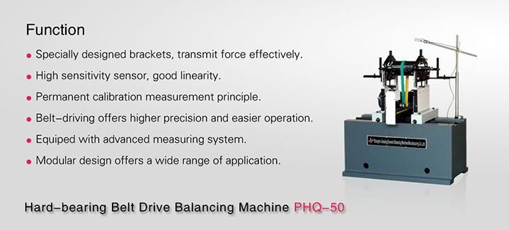 High Efficiency Belt Drive Balancing Machine (PHQ-50)